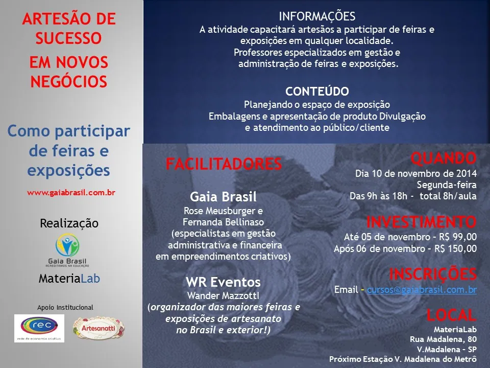 Artesão de sucesso em novos negócios! Feiras e Exposições (SP)