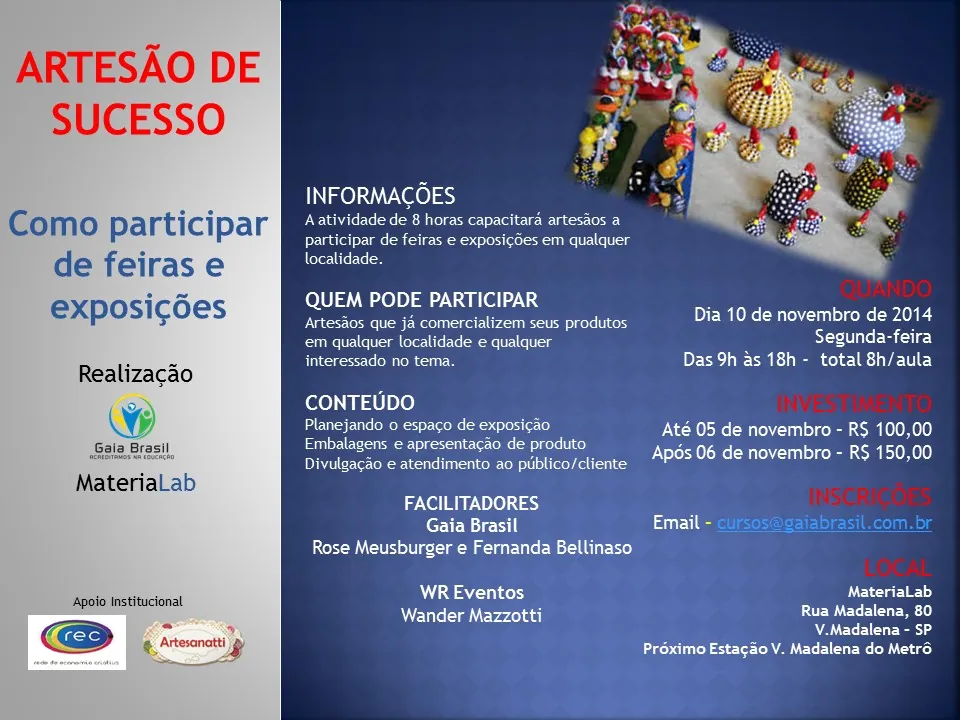 A vez do artesão! Gaia Brasil e parceiros em capacitação! Vagas limitadas!