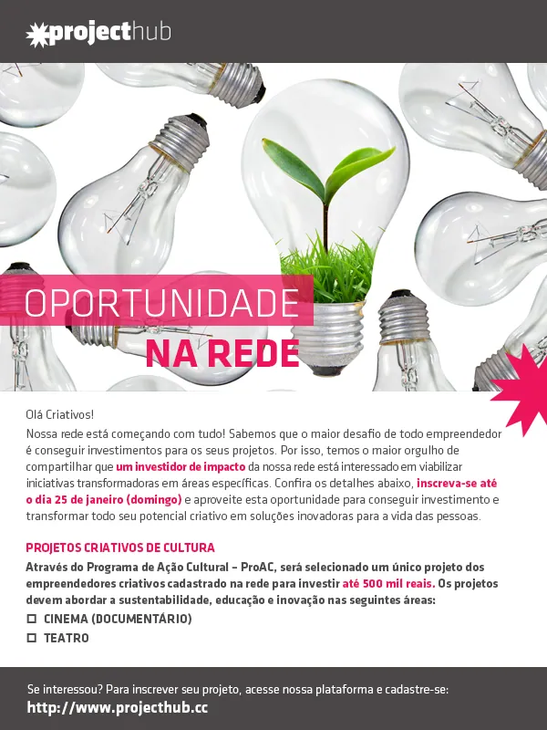 Oportunidade na rede para projeto aprovado no ProAC-ICMS – Project Hub
