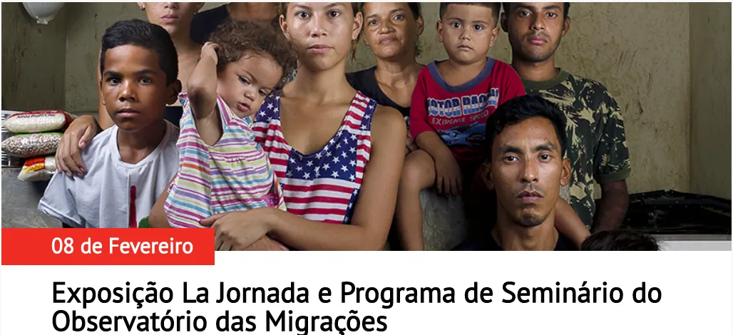 Exposição La Jornada e Programa de Seminário do Observatório das Migrações