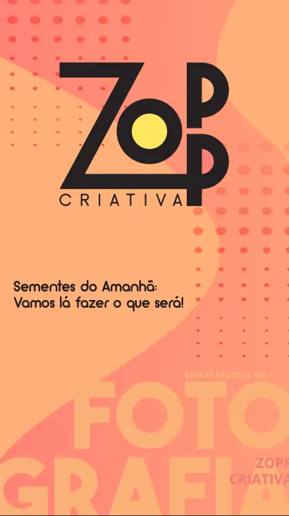 Edital Fotografia – Zoop Criativa – Sementes do Amanhã – abertas inscrições!
