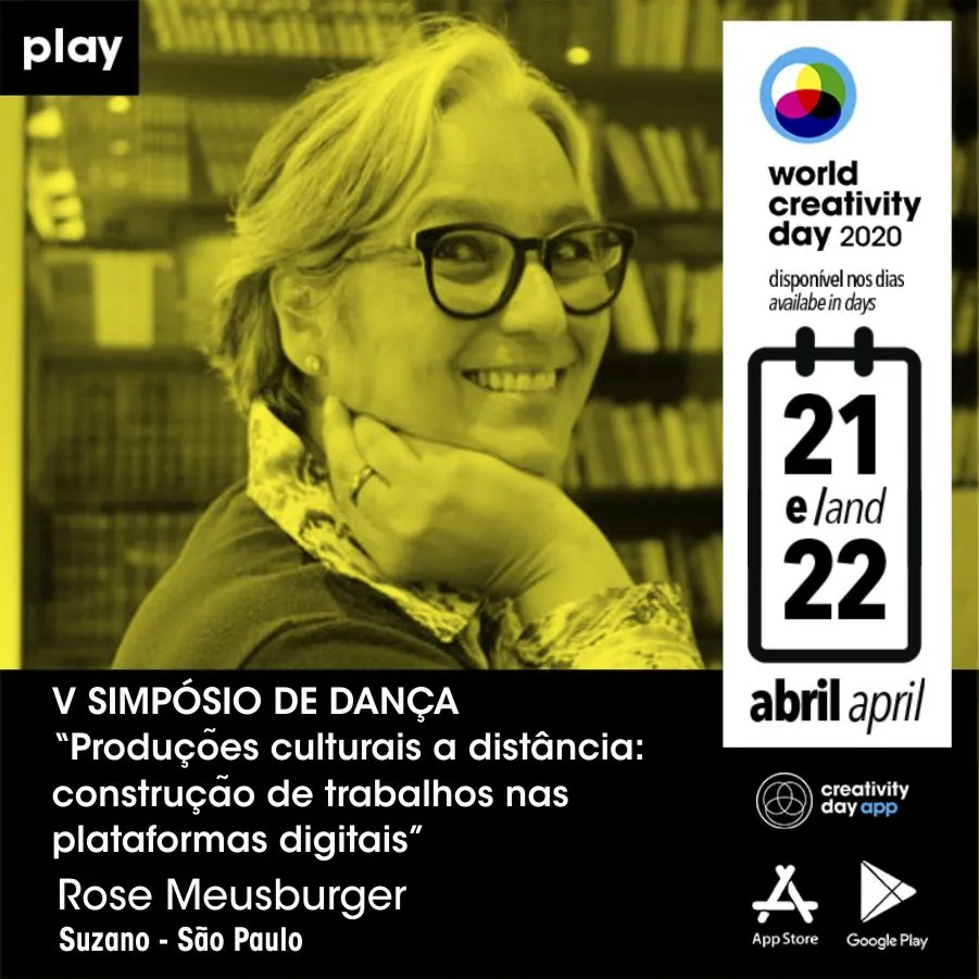 Atividade DMCSuzano – V Simpósio de Dança – Porque ir para o mundo virtual? O que vai acontecer com o trabalho depois que a pandemia acabar? Provocação de Rose Meusburger – Inscreva-se!